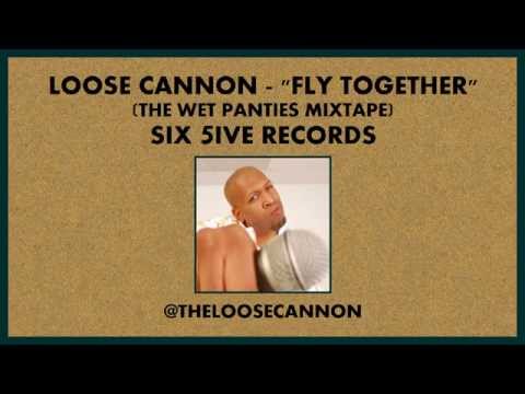 Loose Cannon - Fly Together