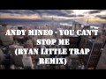 Andy Mineo - You Can't Stop Me (Ryan Little ...