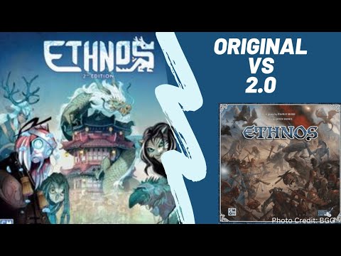 Ethnos: Original vs Second Edition