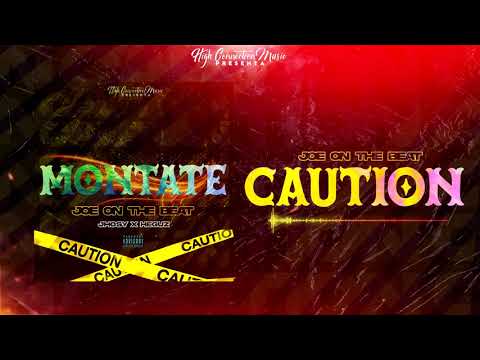 Montate - Joe On The Beat X Jhosy X Heguz  (CAUTION)