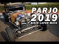 PARJO 2019 BIKIN LAPER MATA