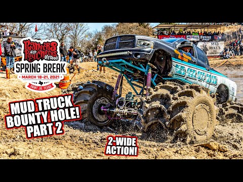 MUD TRUCK VS MUD TRUCK! Part 2 of Bounty Hole action at Rednecks with Paychecks Spring Break 2021