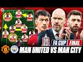 FA CUP FINAL! Martinez STARTS | Man Utd vs City Teams & Preview | Ten Hag Needs The Win