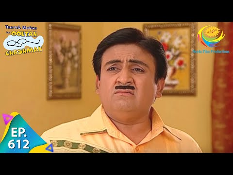 Taarak Mehta Ka Ooltah Chashmah - Episode 612 - Full Episode