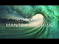 Heliosphere By Mantra Machine 2019 Full Album