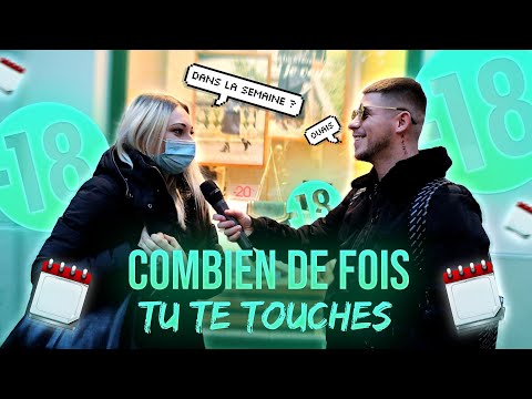 COMBIEN DE FOIS TU TE TOUCHES DANS LA SEMAINE ?! - Micro Trottoir