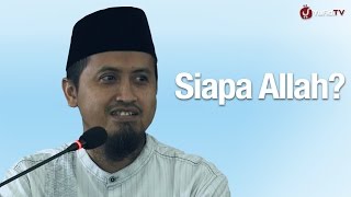 Siapa Allah / Tak Kenal Maka Tak Sayang