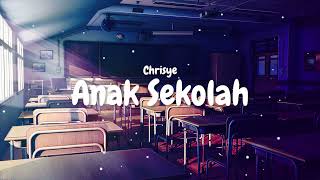 Download lagu Chrisye - Anak sekolah (Lirik/Lyric) mp3