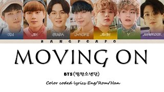 BTS (방탄소년단) - Moving On (Color Coded Lyr