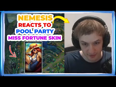 Nemesis Reacts to Pool Party Miss Fortune Skin 👀