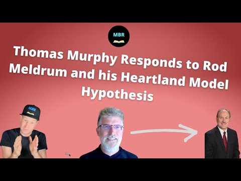 Thomas Murphy Responds to Rod Meldrum and his Heartland Model Hypothesis