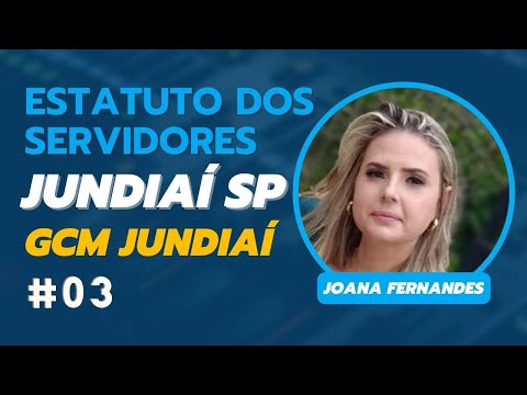 Estatuto dos Servidores Jundiaí #03 [GCM Jundiaí SP]