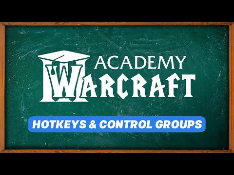 Hotkeys & Control Groups - Warcraft III Academy