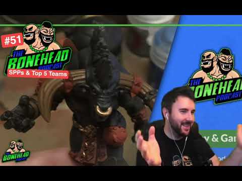 The Bonehead Podcast #51 - Blood Bowl 2020 SPPs and Top 5 Best Teams