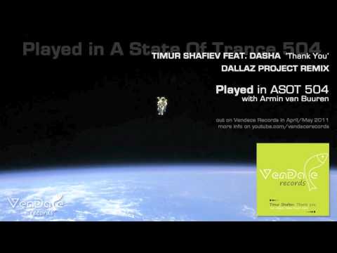 Timur Shafiev feat. Dasha - Thank You (Dallaz Project Remix) (Armin van Buuren's ASOT 504 CUT)