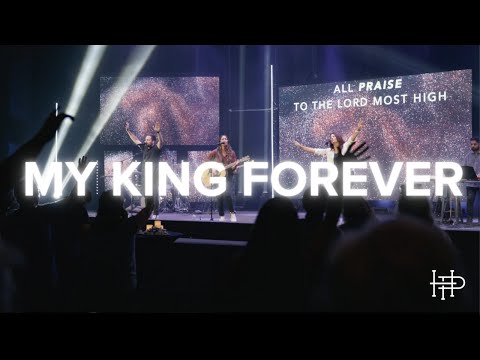 My King Forever - Danica Parker, Harbor Point Worship