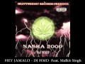 HEY JAMALO DJ HMD Feat MALKIT SINGH