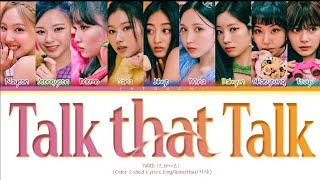 Download lagu Twice Talk That Talk Lyrics (트아ㅗ이소 talk that talk 가사) [ Color Coded Lyric Han/Rom/Eng mp3