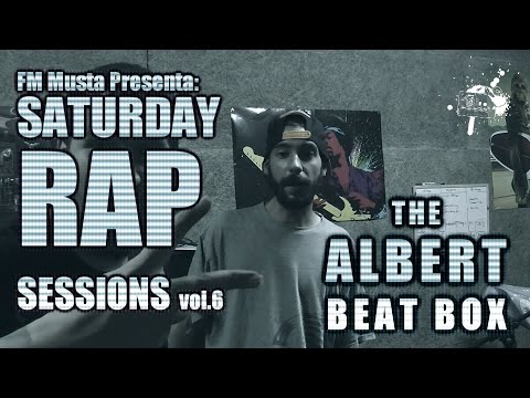 Saturday RAP Sessions Vol.6 - THE ALBERT BEATBOX