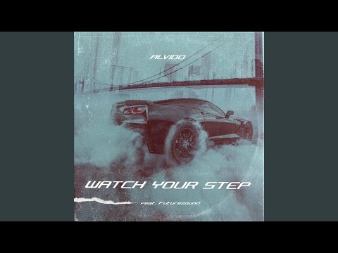 Watch Your Step