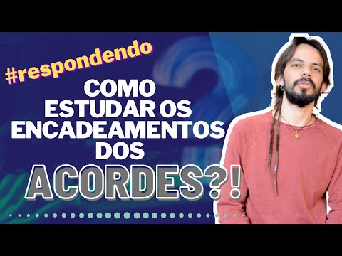 COMO ENCADEAR OS ACORDES NA HARMONIA?