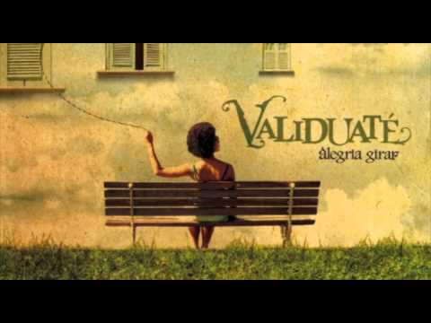 Validuaté - Alegria Girar - Álbum completo