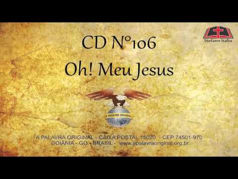 CD N°106 - Oh! Meu Jesus