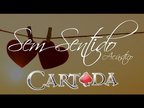 CARTADA -  Sem Sentido (Acústico)