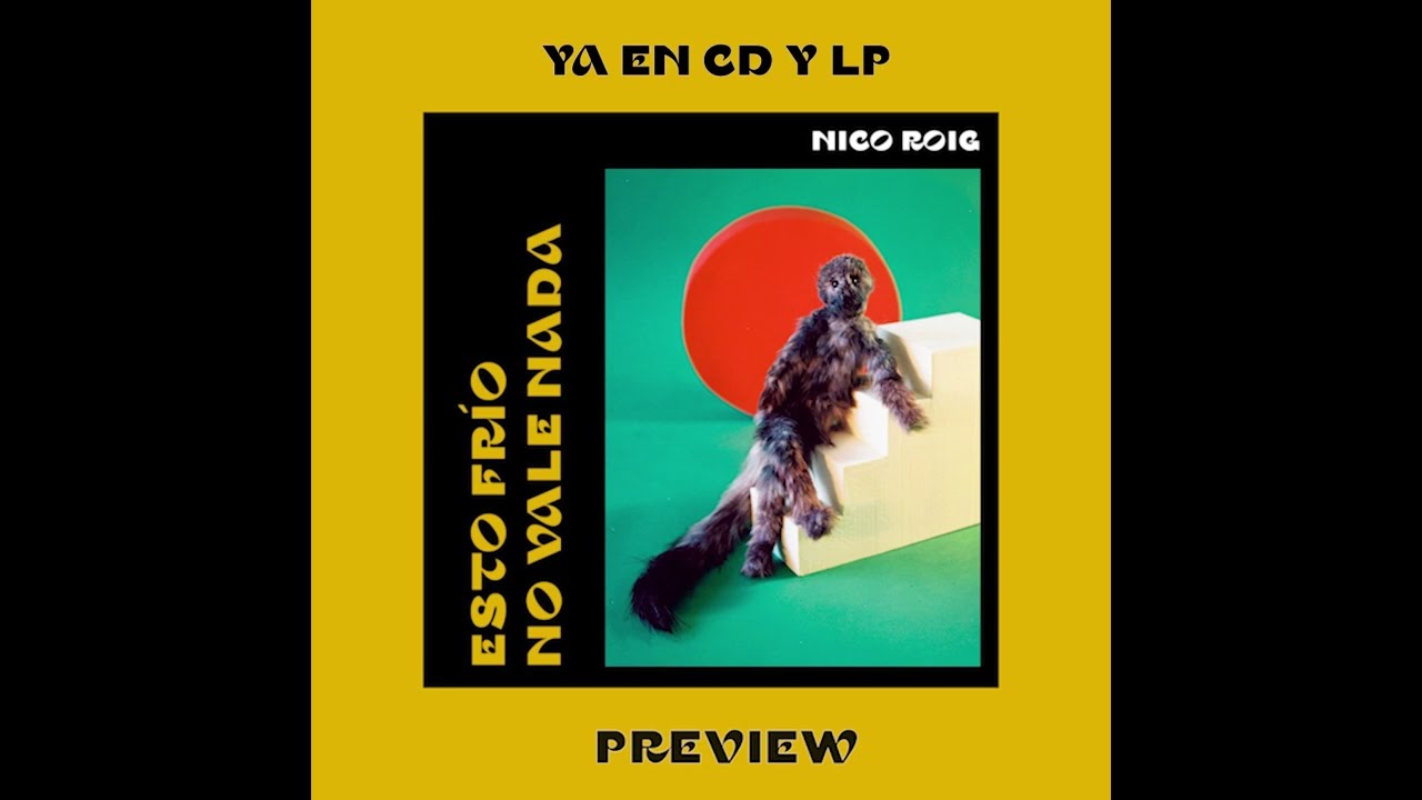 Nico Roig - Esto frío no vale nada (FULL ALBUM PREVIEW)