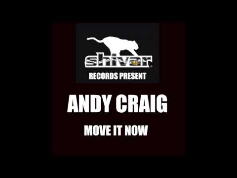 Andy Craig - Move it Now (Hoxton Whores Dub Mix) - Shivar Records