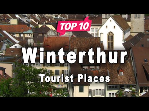 Top 10 Places to Visit in Winterthur | Switzerland - English