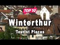 Top 10 Places to Visit in Winterthur | Switzerland - English