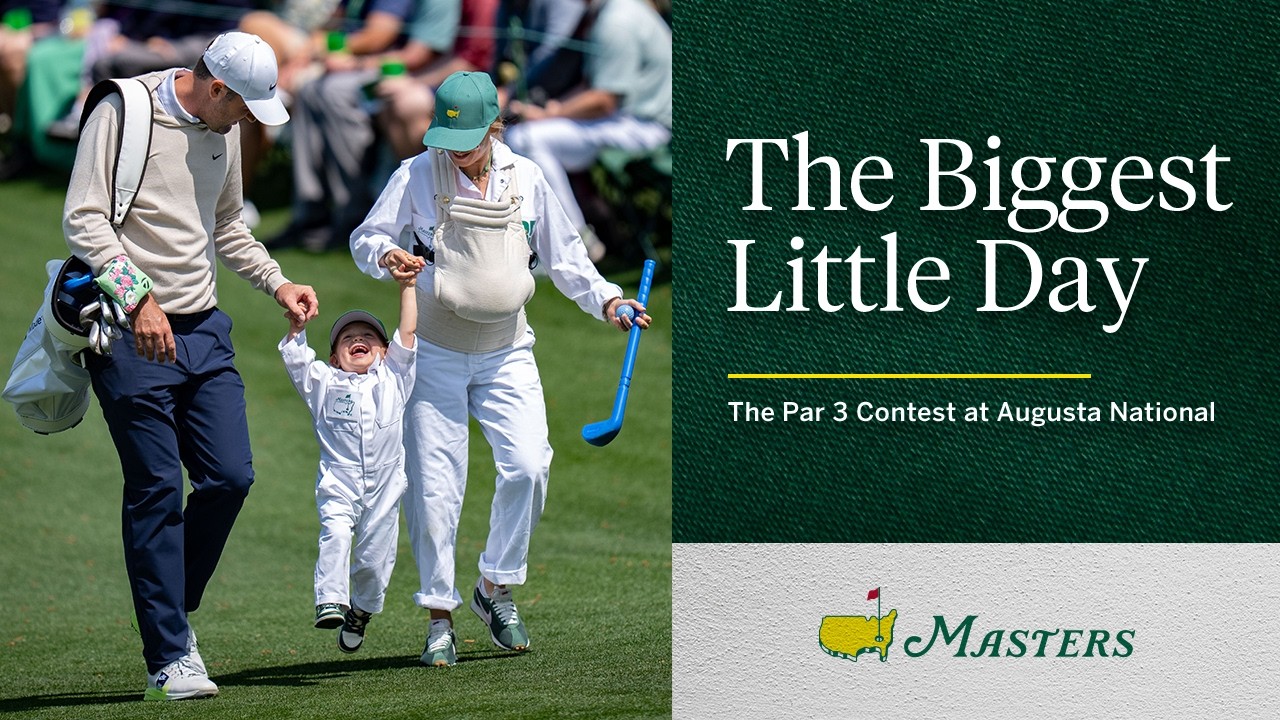 The Biggest Little Day | The Par 3 Contest at Augusta National