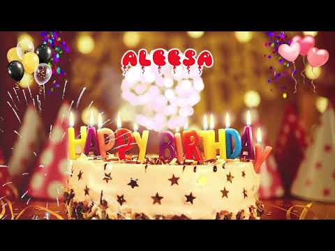 ALEESA Happy Birthday Song – Happy Birthday to You