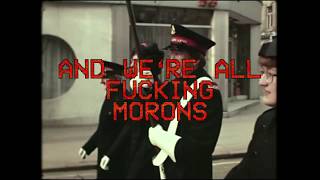 We're All Fucking Morons Music Video