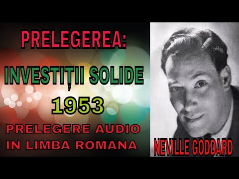 Neville Goddard- Prelegerea: Investiții solide (1953)