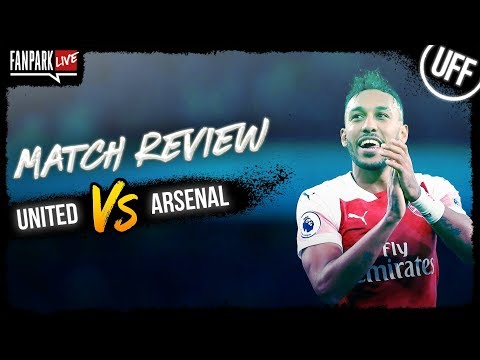Manchester United 2-2 Arsenal - Goal Review - FanPark Live