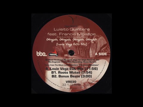 Luisito Quintero Feat. Francis Mbappe ‎– Gbagada, Gbagada, Gbogodo, Gbogodo (Louie Vega EOL Mix)