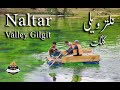 Tour Of Hunza Naltar Valley Gilgit Baltistan Pakistan