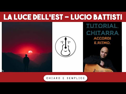 La luce dell'est (Lucio Battisti) - Tutorial chitarra accordi