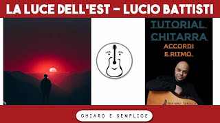 La luce dell&#39;est (Lucio Battisti) - Tutorial chitarra accordi