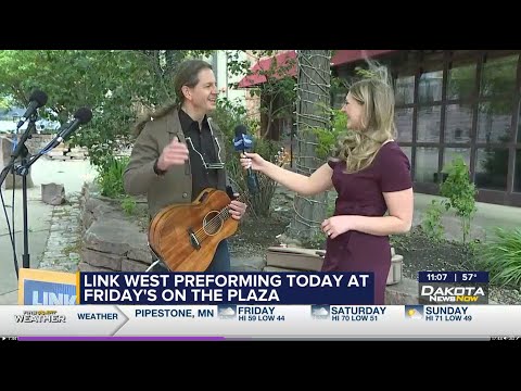 Link West on Dakota News Now / Fridays On The Plaza!