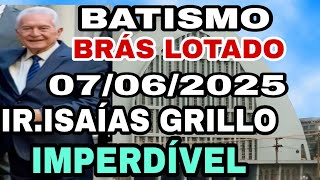 BATISMO CCB BRÁS SP 07/06/2025  IR.ISAÍAS GRILLO SÃO MATEUS  DE ARREPIAR FORTE E EMOCIONANTE!