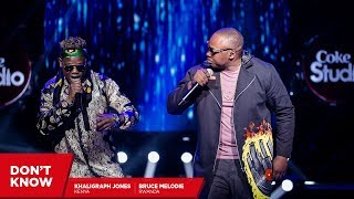 Bruce Melodie, Khaligraph and Dj Maphorisa : Don’t Know – Coke Studio Africa