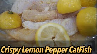 The Best Crispy Lemon Pepper CatFish |  Lemon Pepper CatFish Recipe | Fried CatFish