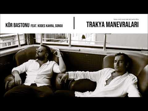 Farazi & Savai - Kör Bastonu (feat. Kodes Kahra, Sorgu)