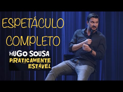 Hugo Sousa || Praticamente Estável - completo