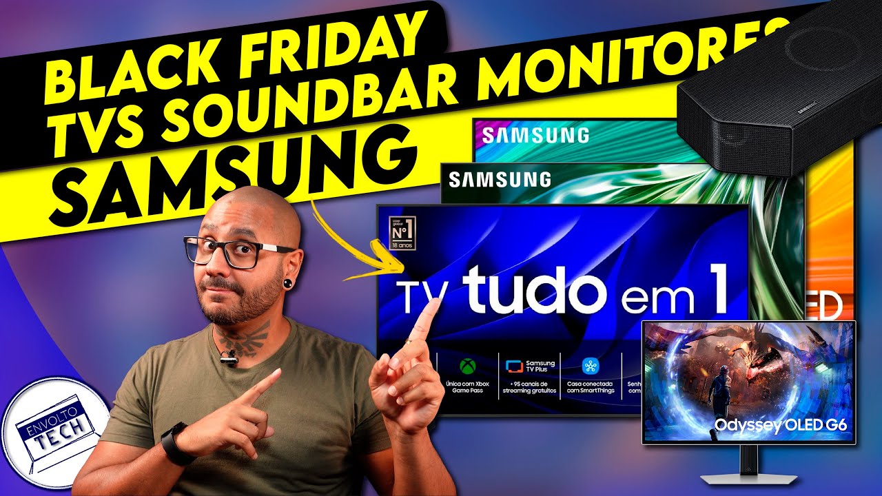 Black FRIDAY 2024 | TVS SOUNDBARS E MONITORES SAMSUNG | Guia de Compras