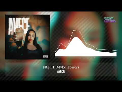 Avece - Ntg ft. Myke Towers