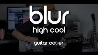 Blur - High Cool (Guitar Cover)